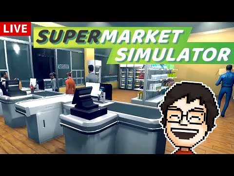 【Supermarket Simulator】さらに店を大きくして人気店にする！｜スーパーマーケット シミュレーター