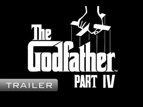 The Godfather 4 IV - Movie Trailer