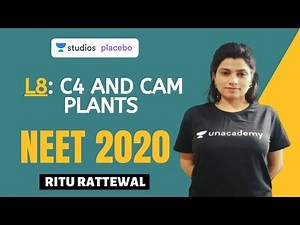 L8: C4 and CAM Plants | Photosynthesis Complete NCERT Review | NEET 2020