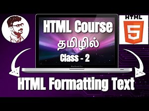 HTML Formatting Text Part-1 In Tamil (HTML Course In Tamil) [Class - 2]