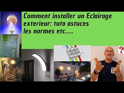 Comment installer un éclairage extérieur : tuto astuces