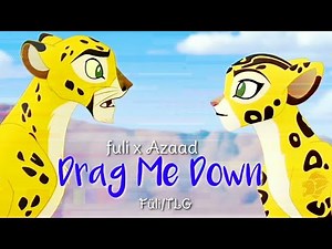 TLG • Fuli and Azaad | Drag Me Down AMV