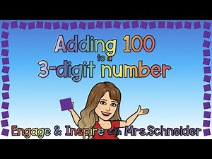 Adding 100 to a 3 Digit Number -Google Slide Lesson