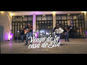 Fara Fara Dúo - Vengo de la Casa de Ella