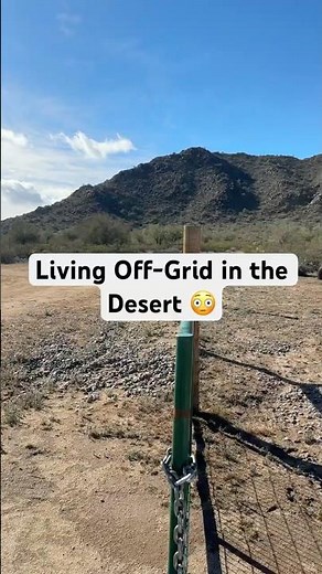 Off-grid living in the Arizona desert! 😳