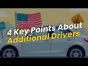 4 Key Points About Adding an Additional Driver 🚗💡