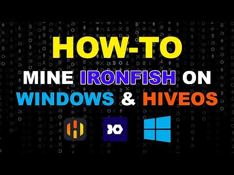 How To Mine Iron Fish on Windows & HiveOS