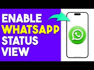 How To Enable WhatsApp Status View (How To Turn On WhatsApp Status View)