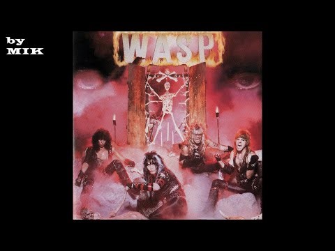 * W.A.S.P. - W.A.S.P. (Full Album)