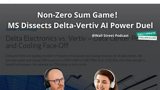 【英文原声】AI数据中心双雄共赢局！摩根士丹利研判台达电与维谛技术的长期成长逻辑