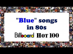 80s Hit Singles with "Blue" in the title / Billboard Hot 100 / American Greatest Hits