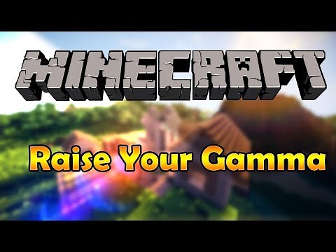 How To Turn Up Your Brightness/Gamma In Minecraft 1.11+