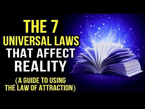 UNIVERSAL LAWS - 7 ANCIENT KEYS That Affect REALITY & MANIFESTING! | Law Of Attraction (POWERFUL!)