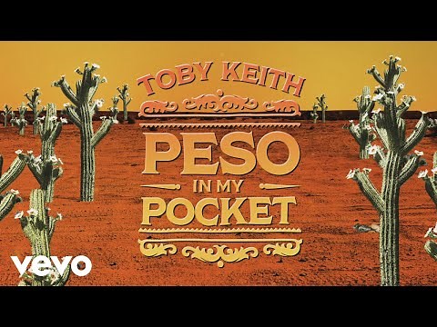 Toby Keith - Peso In My Pocket (Official Lyric Video)