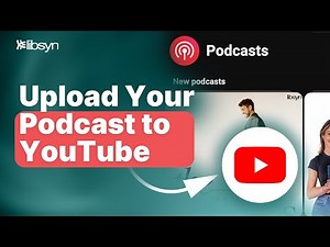 How to Upload Your Podcast to YouTube & YouTube Music