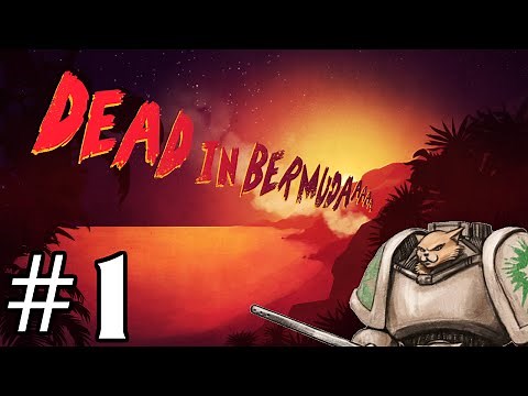 Dead In Bermuda Gameplay / Let's Play - Island Survival! - Part 1