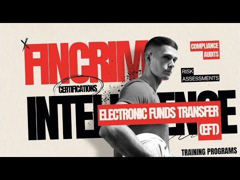 Electronic Funds Transfer (EFT) Explained - Financial Crime Acronyms and Definitions