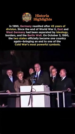 Germany Reunited in 1990 After 45 Years of Division
