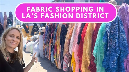 Fabric Haul Inspiration From LA’s Fashion District