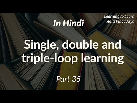 Single, double and triple-loop learning II सिंगल, डबल और ट्रिपल लूप लर्निंग