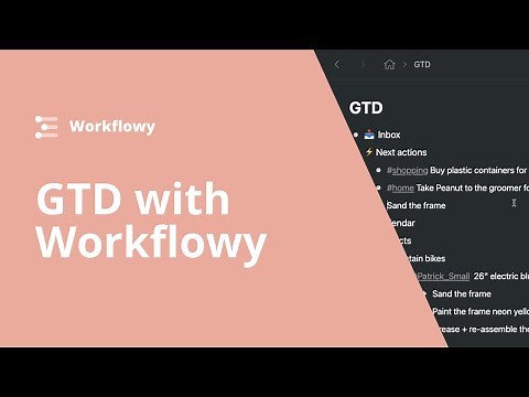 GTD with Workflowy - Getting Things Done