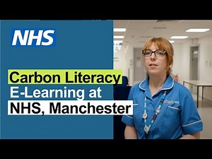 The making of the Carbon Literacy for NHS Elearning Pathway - Manchester Foundation Trust