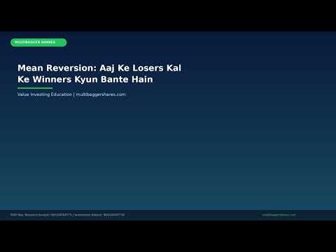 Mean Reversion Samjhiye: Aaj Ke Losers Kal Ke Winners Kyun Bante Hain (Hindi)