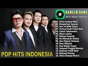 Kangen Band Full Album Terbaru 2025 Kumpulan Kompilasi Terbaik - Cinta Sampai Mati,Dengarkan Sayang