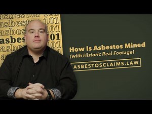Asbestos Mining: Historic Footage Insights | ASBESTOS FRAGMENTS 101