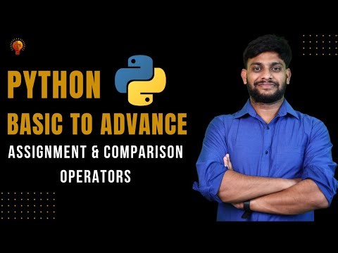 Assignment & Comparison operators | Python Beginner to Advance | Python Tutorial
