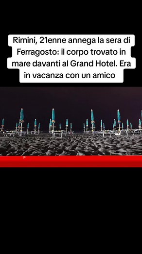 Tragedia a Rimini: 21enne annega a Ferragosto