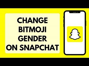 How To Change Bitmoji Gender On Snapchat (Full Tutorial)