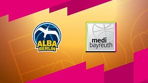 ALBA BERLIN - medi bayreuth (Highlights)