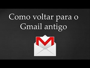 Como voltar para o Gmail antigo