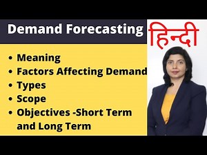 Demand Forecasting: Types, Objectives, Scope, Hindi, BBA, MBA, BA, MA