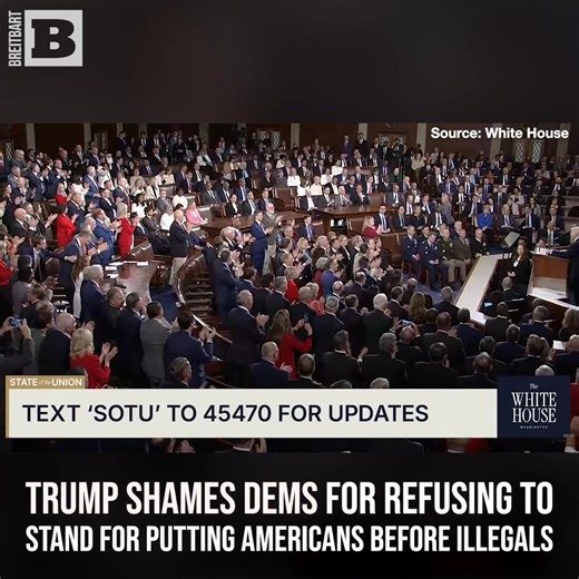 President Donald Trump shamed Democrats after they refused to stand when he asked them to declare the first priority for lawmakers is to protect American citizens, not illegal aliens. | Breitbart