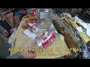 Making Exploding 2L Bottles