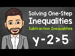 How to Solve One-Step Inequalities (Subtraction Inequalities) | Math with Mr. J