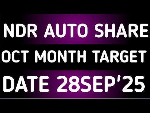 NDR AUTO SHARE LATEST NEWS 28SEP'25/NDR AUTO COMPONENTS STOCK LATEST NEWS WITH TARGET ANALYSIS