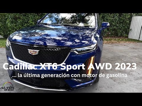 Cadillac XT6 Sport AWD 2023, la última generación con motor de gasolina
