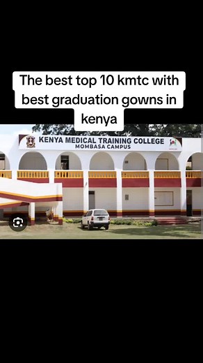 Kenya Medical Training College: Top 10 Schools with the Best Graduation Gowns