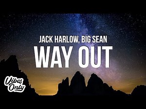 Jack Harlow - Way Out (Lyrics) ft. Big Sean