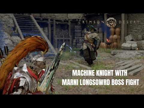 Machine Knight With Marni Longsword Boss Fight | Crimson Desert