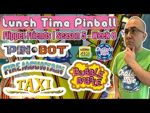 ChalataLove Flipper Friends S5 W8 Live Pinball PinBot Bubble Bobble Fire Mountain Taxi Gameplay