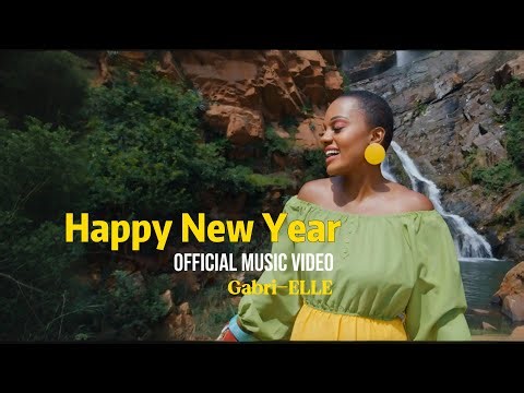 Happy New Year – Gabri-ELLE (Official Music Video) | With Bishop Mike Lwambwa