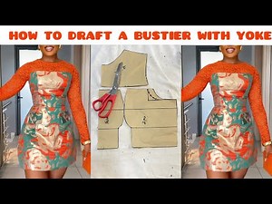 How to Properly draft a Bustier with Yoke Pattern/ Bustier with Yoke/ Bustier Pattern