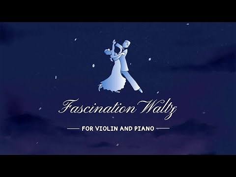 Fascination Waltz - Violin and Piano