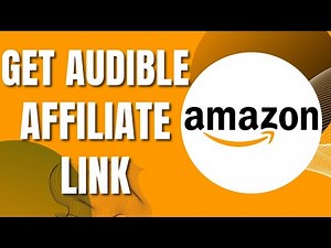 How To Get Audible Affiliate Link From Amazon Associates