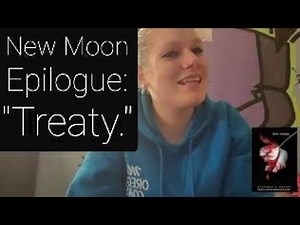 Reading of "New Moon," Epilogue: Treaty. **THE TWILIGHT SAGA: BOOK 2**