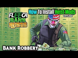 How To Install Bank Robbery Mod | 2024 GTA 5 MODS | Fleeca Bank Heists By Multiple Gamers